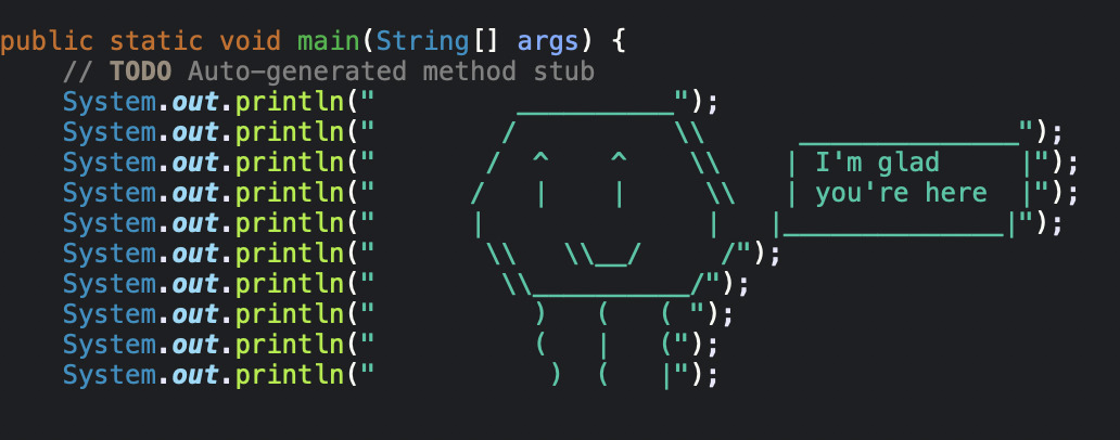 A picture of an Octopus created in Java saying 'I'm glad you're here'