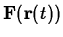 $ {\bf F}({\bf r}(t))$